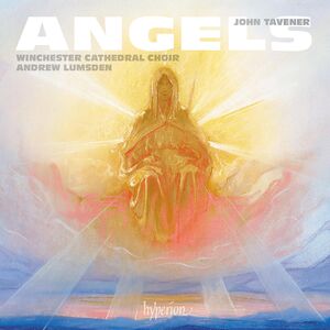 Tavener: Angels , Winchester Cathedral Choir