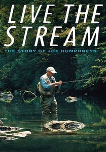 Live The Stream: The Story Of Joe Humphreys