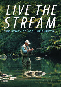 Live the Stream: The Story Of Joe Humphreys