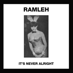It's Never Alright / Kerb Krawler , Ramleh