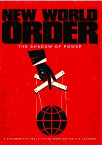New World Order: The Shadow Of Power