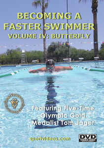 Becoming A Fast Swimmer, Vol. 4: Butterfly