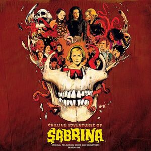 Chilling Adventures of Sabrina: Season One (Original Television Score and Soundtrack)