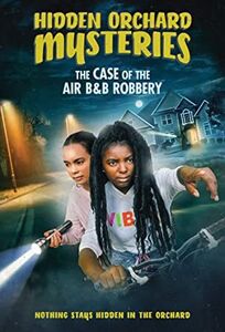 Hidden Orchard Mysteries: The Case Of The Air B & B Robbery