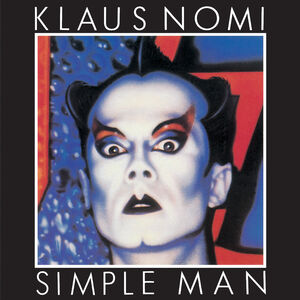 Simple Man [Import] , Klaus Nomi