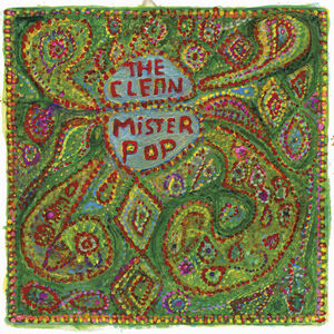 Mister Pop , The Clean