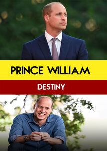 Prince William: Destiny