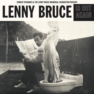 Lenny Bruce Is Out Again , Lenny Bruce