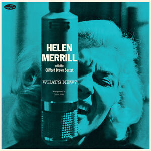 What's New With The Clifford Brown Sextet - Limited 180-Gram Vinyl with Bonus Tracks [Import] , Helen Merrill