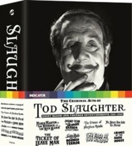 The Criminal Acts of Tod Slaughter: Eight Blood-And-Thunder Entertainments , Eric Portman