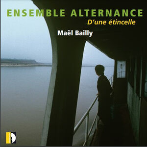 Bailly: D’une etincelle , Claire Merlet