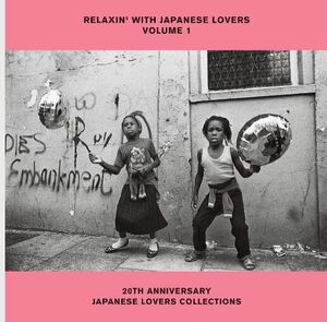 Relaxin With Japanese Lovers Selections Vol.1 (Various Artists)