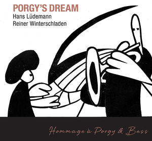 Gershwin, Ludemann & Winterschladen: Porgy’s Dream