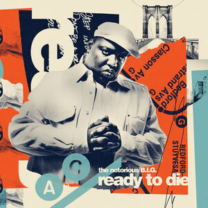 Ready To Die (30th Anniversary Edition) , The Notorious B.I.G.