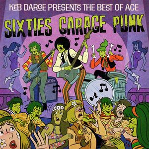Keb Darge Presents The Best Of Ace Sixties Garage Punk /  Various [Import] , Keb Darge Presents the Best of Ace 60s Garage Punk