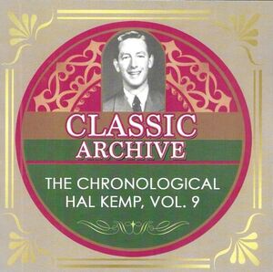 Chronological Hal Kemp, Vol. 9 - 1939-1940 , Hal Kemp and His Orchestra