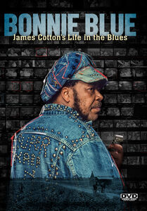 Bonnie Blue: James Cotton's Life In The Blues