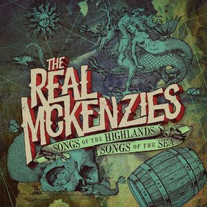 Songs of the Highlands, Songs of the Sea , The Real McKenzies