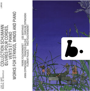 Schumann Collection - Works for Strings, Winds and Piano (Live)