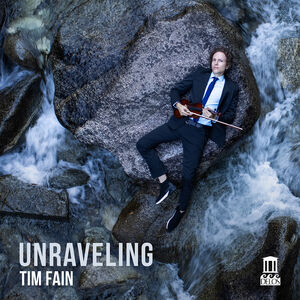 Unraveling , Tim Fain