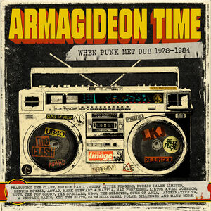 Armagideon Time: When Punk Met Dub 1978-1984 /  Various [Import] , Various Artists
