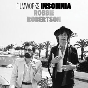 Filmworks: Insomnia , Robbie Robertson