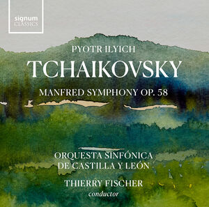 Tchaikovsky's Manfred Symphony, Op. 58 , Orquesta Sinfonica de Castilla y Leon