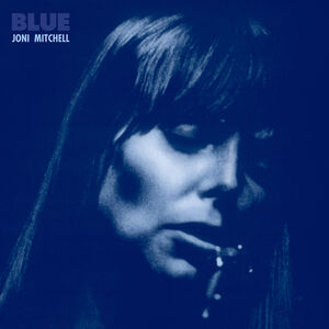 Blue , Joni Mitchell