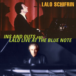Ins and Outs/ Lalo Live At The Blue Note , Lalo Schifrin
