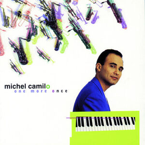 One More Once , Michel Camilo