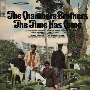Time Has Come , The Chambers Brothers