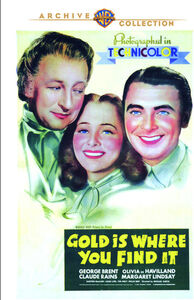 Gold Is Where You Find It , George Brent