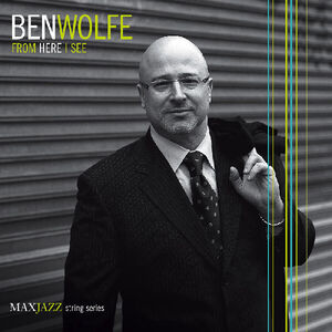 From Here I See , Ben Wolfe