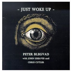 JUST WOKE UP , Peter Blegvad