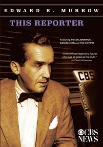 Edward R. Morrow Collection: This Reporter