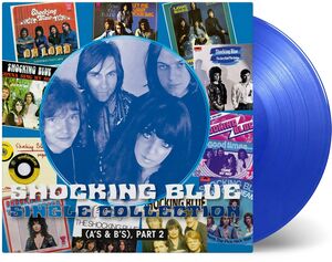 Single Collection (A's & B's) Part 2 , Shocking Blue