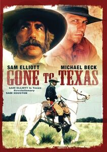 Gone to Texas (aka Houston: The Legend of Texas) , Michael Gwynne