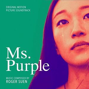 Ms. Purple (Original Motion Picture Soundtrack) , Roger Suen