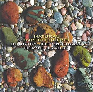 Natural Imperfections , Country Joe McDonald