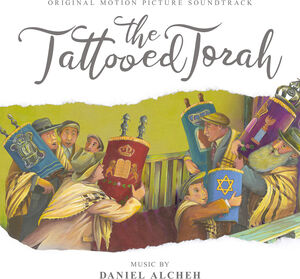 The Tattooed Torah (Original Motion Picture Soundtrack)