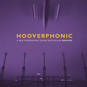 A New Stereophonic Sound Spectacular: Remixes (RSD) , Hooverphonic
