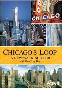 Chicago's Loop: A New Walking Tour