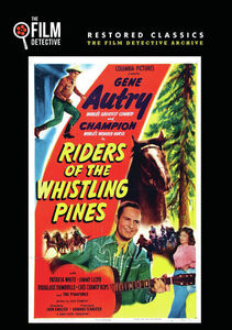 Riders of the Whistling Pines , Gene Autry
