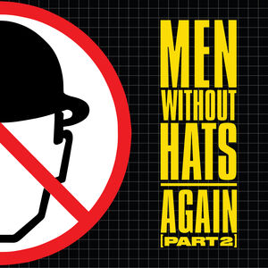Again, Pt. 2 , Men Without Hats