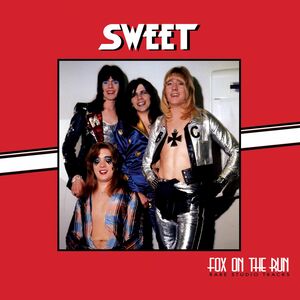 Fox On The Run - Rare Studio Tracks , Sweet