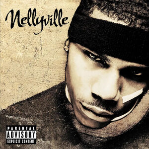 Nellyville , Nelly