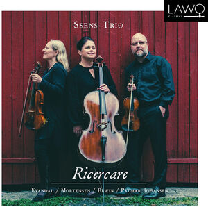 Ricercare , Ssens Trio