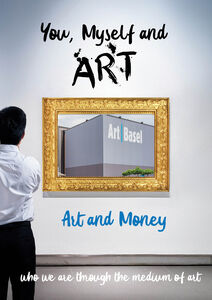 You, Myself and Art - Art and Money
