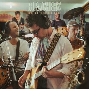 Live At Electric Lady , The Bleachers