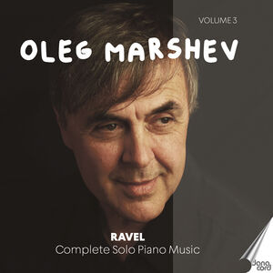 Complete Solo Piano Music Vol. 3 , Oleg Marshev